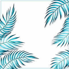 Fototapeta na wymiar Watercolor frame with tropical palm leaves. Turquoise on white background. Hand drawn illustration.