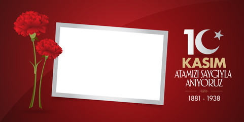 10 November, Mustafa Kemal Ataturk Death Day anniversary. Memorial day of Ataturk. Billboard and wishes card Design. (TR: 10 Kasim, Atamizi Saygiyla Aniyoruz. Tebrik karti.)