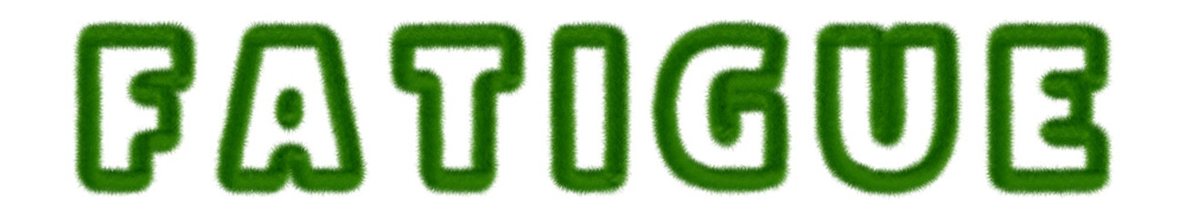 Fatigue - text written with grass