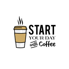 Hot coffee and motivational words design illustration