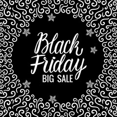 Lettering inscription card Vector Black Friday. Big Sale Design Hand drawn white illustration on checkered dark background. Round composition with curls winter ornament.