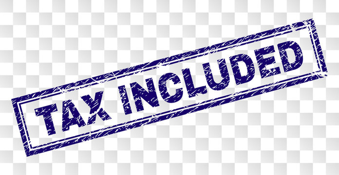 TAX INCLUDED stamp seal watermark with rubber print style and double framed rectangle shape. Stamp is placed on a transparent background.