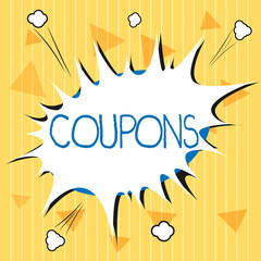 Handwriting text Coupons. Concept meaning Certificate Ticket Label for discount gift price Promotion Sale.