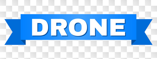 DRONE text on a ribbon. Designed with white caption and blue stripe. Vector banner with DRONE tag on a transparent background.