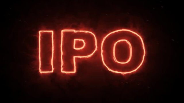 IPO - Initial Public Offering - red hot glowing text in the dark