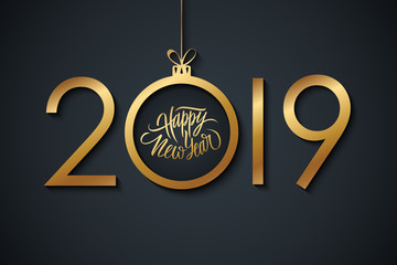 2019 Happy New Year celebrate banner with handwritten new year holiday greetings and golden christmas ball. Hand drawn lettering. Vector illustration. - 232273320