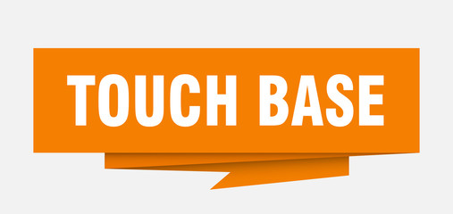 touch base