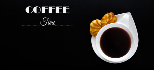 White cup of coffee on a black background with the text "coffee time" close-up with copy space for text in minimalism style. Flat top view .Long banner