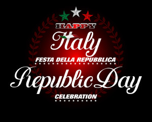 Holiday design, background with handwriting texts and national flag colors, for second of June, Italy Republic day, celebration; Vector illustration