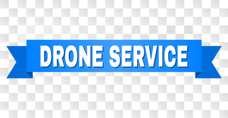 DRONE SERVICE text on a ribbon. Designed with white caption and blue stripe. Vector banner with DRONE SERVICE tag on a transparent background.