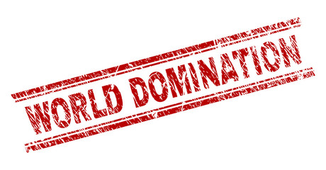 WORLD DOMINATION seal print with distress texture. Red vector rubber print of WORLD DOMINATION title with dirty texture. Text label is placed between double parallel lines.