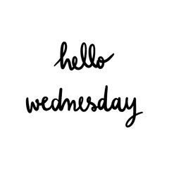 Hello Wednesday Hand Lettering on white background