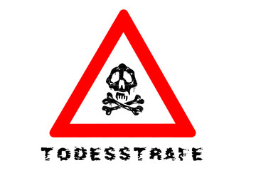 Todesstrafe Warnschild