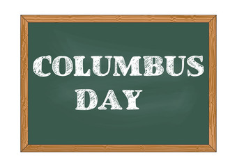 Obraz premium Columbus day chalkboard notice Vector illustration for design