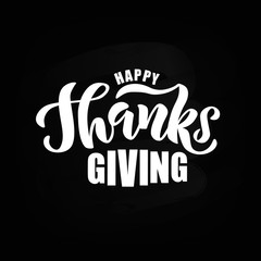 Hand sketched Happy Thanksgiving day text. Lettering typography for logo, badge, icon, card, invitation and banner template. Greeting card for Thanksgiving day celebration. Vector illustration.