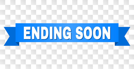 ENDING SOON text on a ribbon. Designed with white caption and blue stripe. Vector banner with ENDING SOON tag on a transparent background.