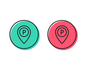 Parking line icon. Location map pointer sign. Car park symbol. Positive and negative circle buttons concept. Good or bad symbols. Parking Vector