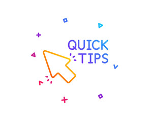 Quick tips click line icon. Helpful tricks sign. Gradient line button. Quick tips icon design. Colorful geometric shapes. Vector