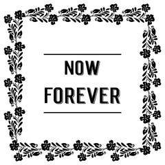 Design ornament frame for now forever card vector illustration