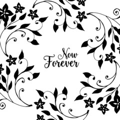 Hand draw floral frame for now forever card 