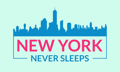 Fototapeta premium New York City graphic with city skyline. NYC never sleeps slogan. Vector illustration.