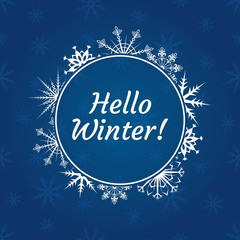 Hello winter banner with typography text and snowflakes background. Winter logo, badge or greeting card decor. Vector illustration.