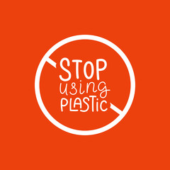 Vector hand-lettering phrase stop using plastic