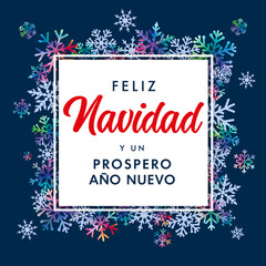 Fototapeta na wymiar Feliz Navidad Spanish text, Prospero Ano Nuevo - translate: Merry Christmas and Happy New Year. Vector xmas greeting for Happy New Year in Spain of winter colored and blue snowflakes on snow frame