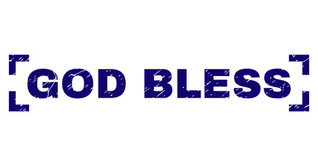 GOD BLESS title seal print with distress texture. Text tag is placed inside corners. Blue vector rubber print of GOD BLESS with corroded texture.