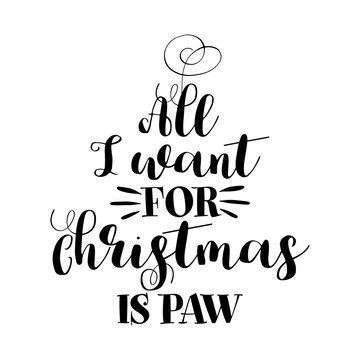 All I want for Christmas - Calligraphy phrase for Christmas. Hand drawn lettering for Xmas greetings cards, invitations. Good for t-shirt, mug, scrap booking, gift, printing press. Holiday quotes.