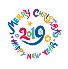 Merry Christmas & Happy New Year! Round vector template for the 2019 New Year. Greeting multicolored inscription isolated on white.