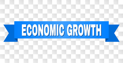 ECONOMIC GROWTH text on a ribbon. Designed with white title and blue tape. Vector banner with ECONOMIC GROWTH tag on a transparent background.
