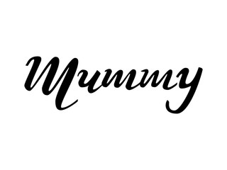 Lettering Mummy. Vector illustration