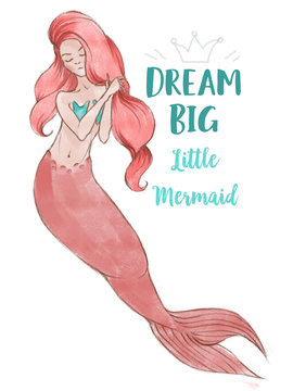 Hand-drawn beautiful mermaid character illustration. Sea template for poster, card, invitation. Dream big