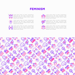 Feminism concept with thin line icons: women's rights, girl power, gender equality, sex dicrimination, me too, protest, girls are strong. Modern vector illustration, print media template.