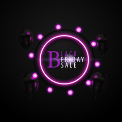 Black Friday sale. Neon light and black balloons