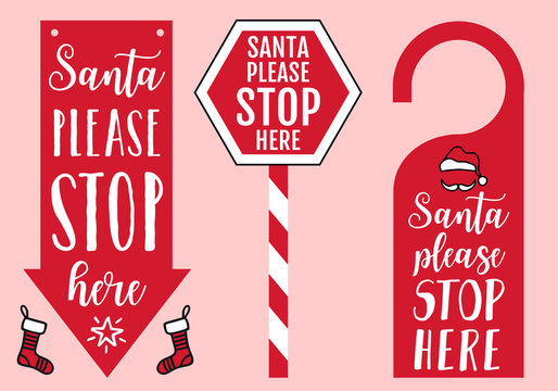 Santa Please Stop Here, Vector Sign