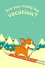 Vector dog skiing on winter mountains background. Welsh corgi dog. For Xmas, New Year poster, calendar