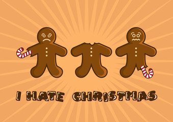 I hate Christmas vector illustration. Christmas gingerbread man cartoon. Eaten gingerbread man vector. Funny Christmas Card. Sad gingerbread man