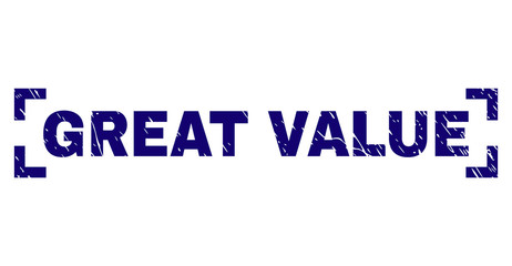 GREAT VALUE label seal imprint with grunge texture. Text label is placed between corners. Blue vector rubber print of GREAT VALUE with dust texture.