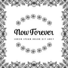 Beautiful floral with now forever text vector art