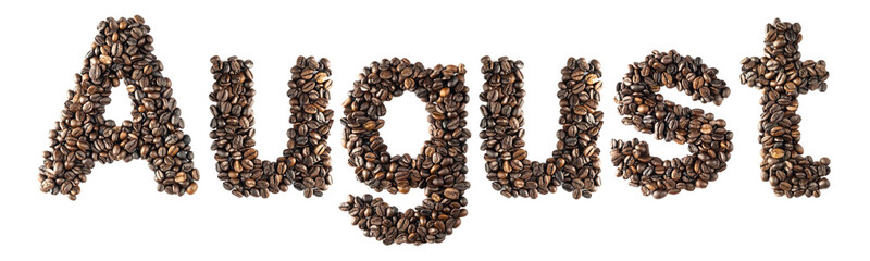 Coffee bean sort alphabetically. The word is August. Which is the month name. For the calendar or postcard New Year. isolated on white background and clipping path.