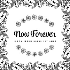 Vintage now forever text hand draw floral