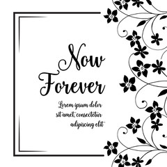 beautiful floral border with flowers for now forever text vector