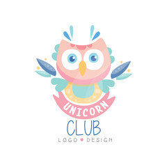 Unicorn club logo design, emblem with cute owlet can be used for kids education center, baby shop, kids market, kindergarten and any other children projects vector Illustration