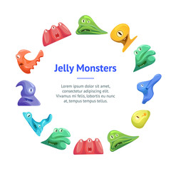 Different Types Cute Jelly Monsters Characters Banner Card Circle. Vector