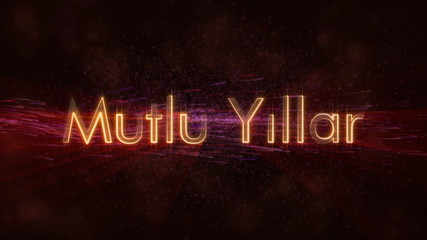 "Happy New Year" text in Turkish "Mutlu Yillar" loop animation over dark animated background