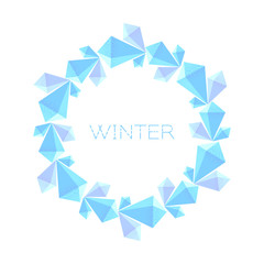 Round frame, geometric ice crystals, for winter card, invitation, banner. Vector illustration.