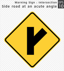 Road Sign. Warning. Intersections - Side road at an acute angle.  Vector Illustration on Transparent Background