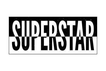 slogan Superstar phrase graphic vector Print Fashion lettering calligraphy